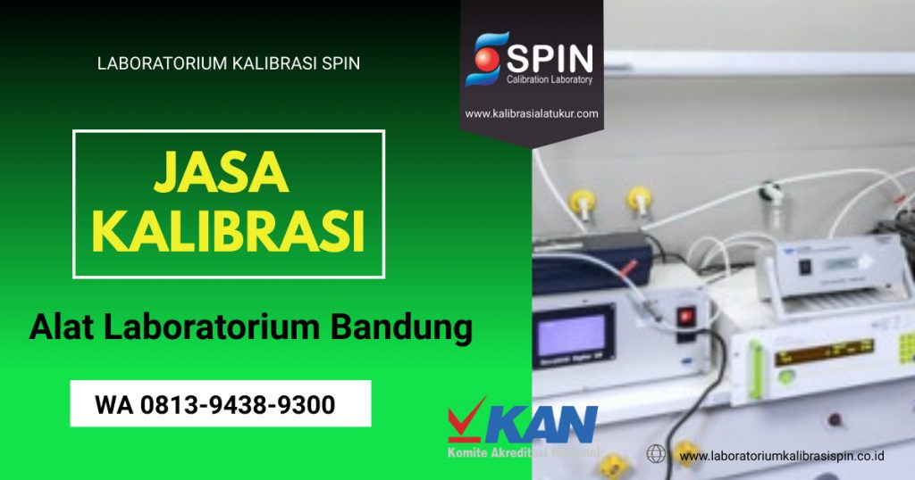 Biaya Kalibrasi Alat Laboratorium Bandung
